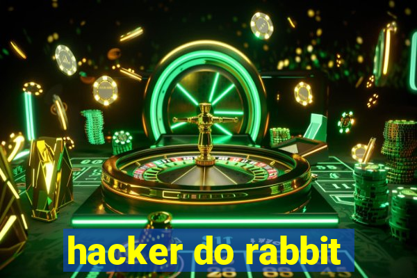 hacker do rabbit